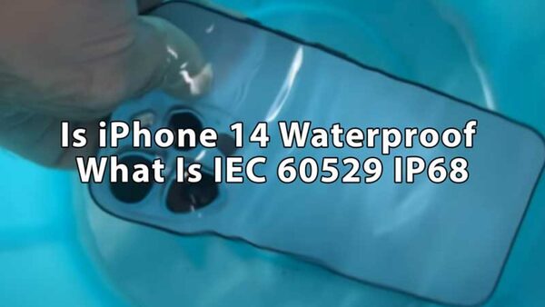 IP68 tiêu chuẩn IEC 60529 giúp iPhone 14 series sở hữu khả năng chống nước ưu việt